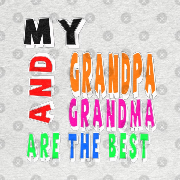 my grandma and grandpa are the best by sarahnash